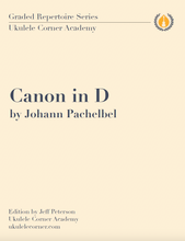 Load image into Gallery viewer, Canon in D by Johann Pachelbel for Low G Ukulele - PDF Download