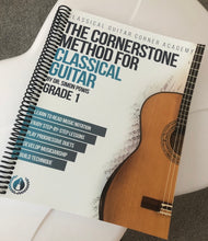 Load image into Gallery viewer, The Cornerstone Method for Classical Guitar : Grade 1