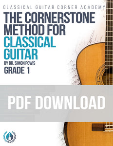 The Cornerstone Method for Classical Guitar : Grade 1