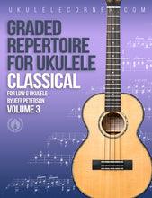 Load image into Gallery viewer, Graded Repertoire for Classical Ukulele : Volume 3