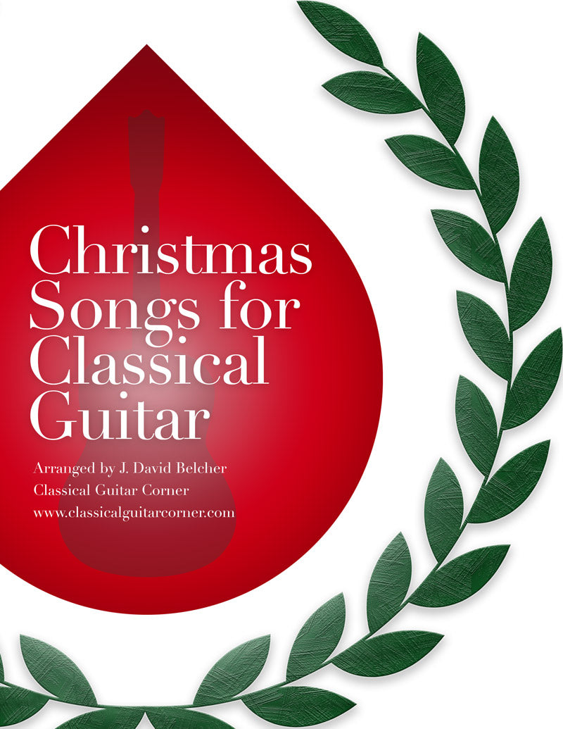 Christmas Songs for Classical Guitar – Classical Guitar Corner Publishing